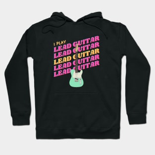 I Play Lead Guitar Surf Green Guitar Hoodie